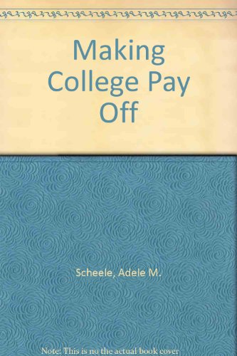 Beispielbild fr Making College Pay Off zum Verkauf von Better World Books