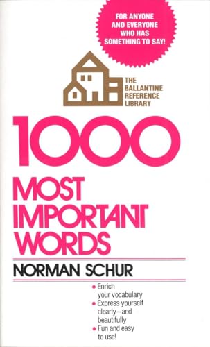 Beispielbild fr 1000 Most Important Words: For Anyone and Everyone Who Has Something to Say zum Verkauf von Wonder Book