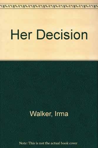 9780345298751: HER DECISION (Love & Life #3)