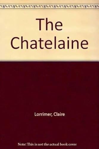 9780345298843: The Chatelaine