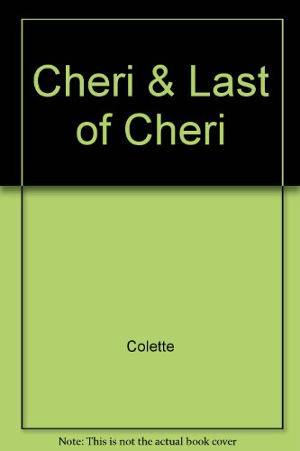 Beispielbild fr Cheri and the Last of Cheri zum Verkauf von Better World Books