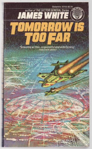 Stock image for Tomorrow Is Too Far for sale by Better World Books: West