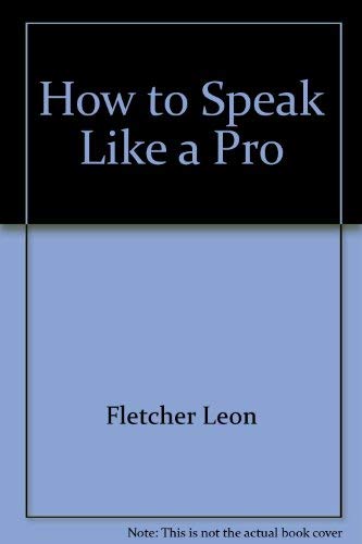 Stock image for How to Speak Like a Pro for sale by gearbooks