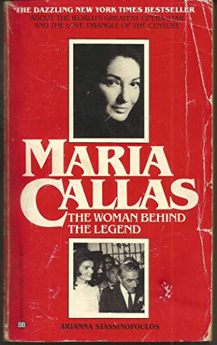 Beispielbild fr Maria Callas : The Woman Behind the Legend zum Verkauf von Better World Books