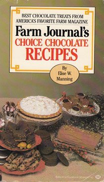 Stock image for Farm Journal's Choice Chocolate Recipes for sale by Wonder Book