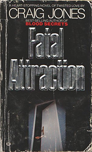 Fatal Attraction (9780345302229) by Jones, Craig