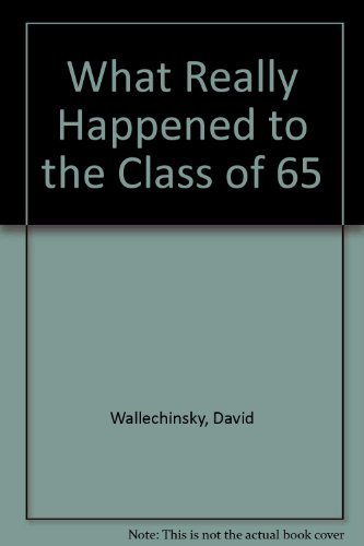 What Really Happened to the Class of '65? (9780345302274) by Michael Medved; David Wallechinsky