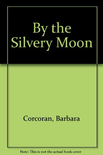 9780345302595: By the Silvery Moon