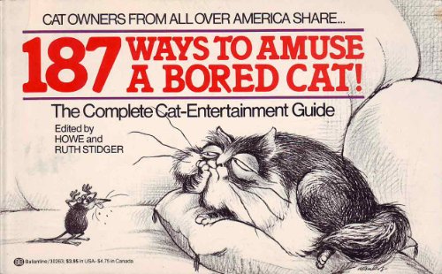 Stock image for One Hundred and Eighty-Seven Ways to Amuse a Bored Cat for sale by Goldstone Books