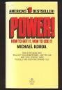 Stock image for Power! How to Get It, How to Use It. for sale by Antiquariat Christoph Wilde