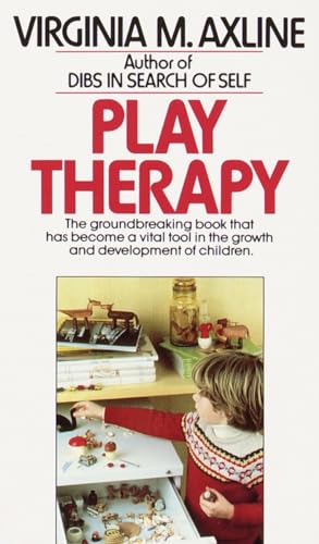 9780345303356: Play Therapy: The Groundbreaking Book That Has Become a Vital Tool in the Growth and Development of Children
