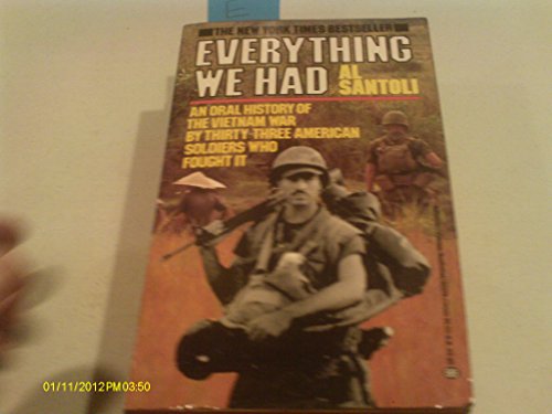 Beispielbild fr Everything We Had : An Oral History of the Vietnam War zum Verkauf von Better World Books