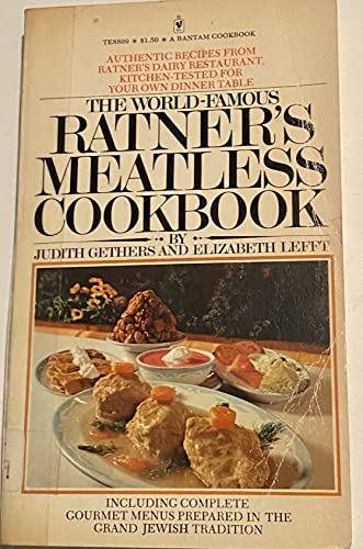 9780345303486: The World Famous Ratner's Meatless Cookbook