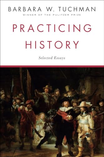 Stock image for Practicing History: Selected Essays for sale by First Choice Books