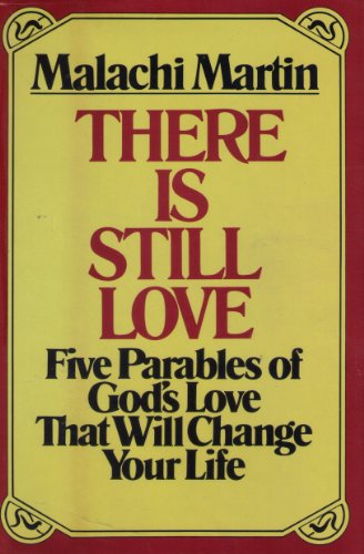 9780345304063: There Is Still Love/5 Parables of God's Love That Will Change Your Life