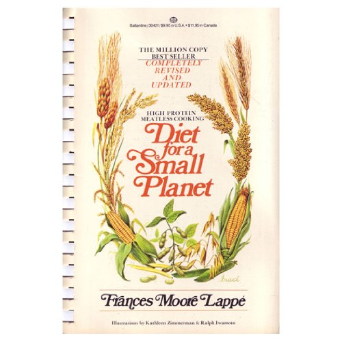 Diet for a Small Planet - Frances Moore Lappe