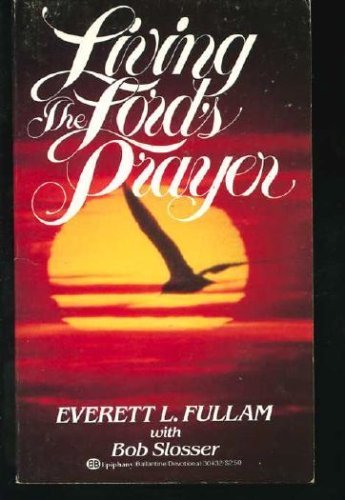 Beispielbild fr Living the Lord's Prayer zum Verkauf von Top Notch Books