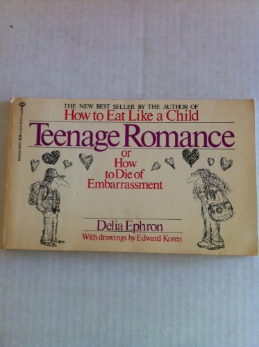 Imagen de archivo de Teenage Romance: Or How to Die of Embarrassment a la venta por 2Vbooks