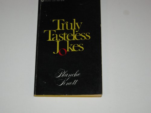 9780345305374: Truly Tasteless Jokes