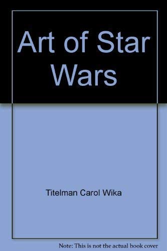 9780345306272: Art of Star Wars