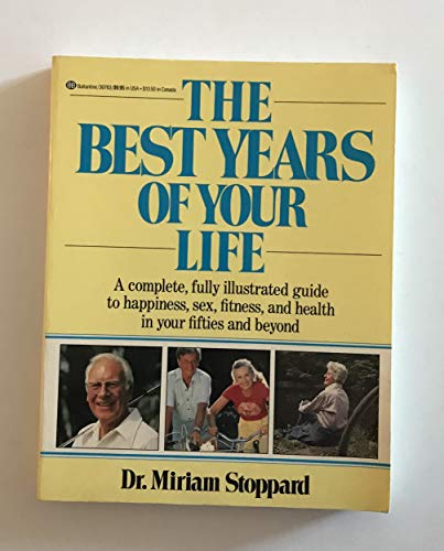 Beispielbild fr The Best Years of Your Life zum Verkauf von Better World Books