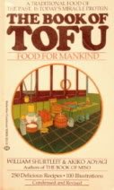 The Book Of Tofu: Food For Mankind - Volume 1