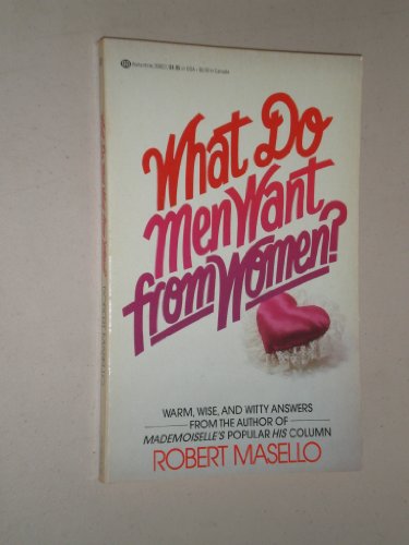 Stock image for What Do Men Want from Women? for sale by ThriftBooks-Atlanta