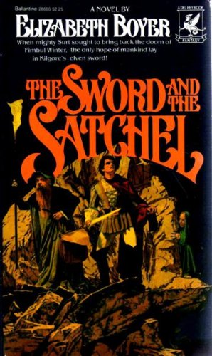 9780345309860: THE SWORD &THE SATCHEL