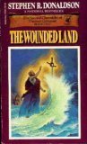Imagen de archivo de The Wounded Land (Second Chronicles of Thomas Covenant, Vol. 1) a la venta por Half Price Books Inc.
