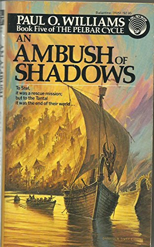 An Ambush of Shadows: Book Five of the Pelbar Cycle