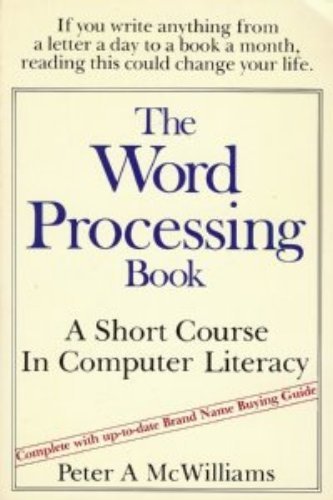 Imagen de archivo de The word processing book: A short course in computer literacy a la venta por Wonder Book