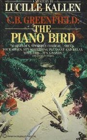 Beispielbild fr C. B. Greenfield : The Piano Bird zum Verkauf von Better World Books