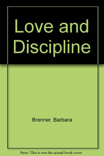 Beispielbild fr Love and Discipline zum Verkauf von gearbooks