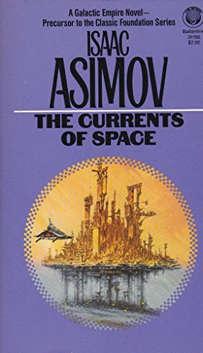 9780345311955: The Currents of Space