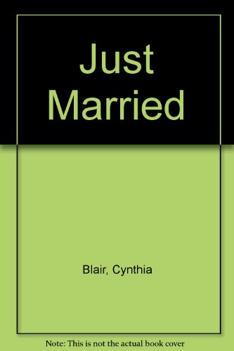 Just Married (9780345312778) by Blair, Cynthia