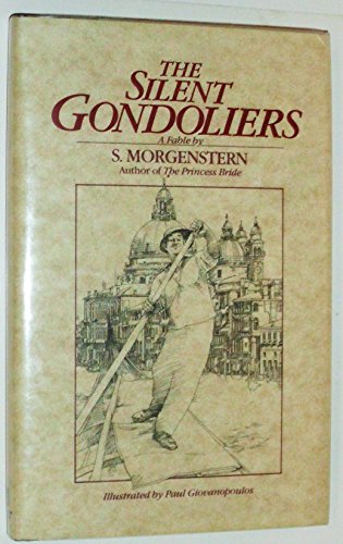 Beispielbild fr The Silent Gondoliers zum Verkauf von Michael J. Toth, Bookseller, ABAA