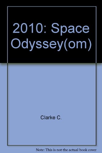 Stock image for 2010: Space Odyssey(om) for sale by Fallen Leaf Books