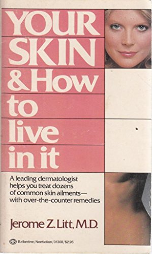 Beispielbild fr Your Skin & How to live in it zum Verkauf von Bank of Books