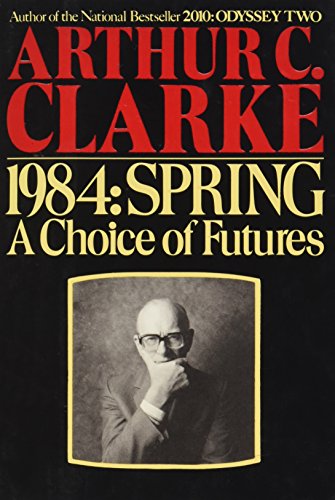 Beispielbild fr 1984, Spring: A Choice of Futures zum Verkauf von WorldofBooks