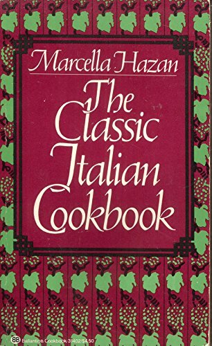 Stock image for The Classic Italian Cookbook for sale by SecondSale