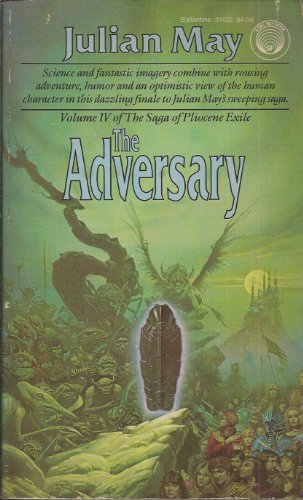 9780345314222: The Adversary (Saga of Pliocene Exile, No 4)