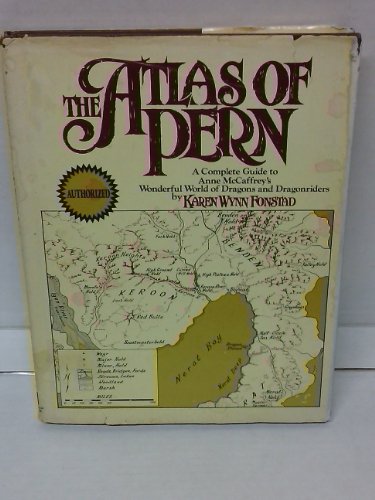 Imagen de archivo de The Atlas of Pern: A Complete Guide to Anne McCaffrey's Wonderful World of Dragons and Dragonriders a la venta por Prompt Shipping/ Quality Books
