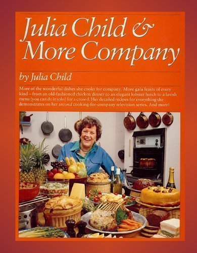 Beispielbild fr Julia Child and More Company zum Verkauf von Better World Books