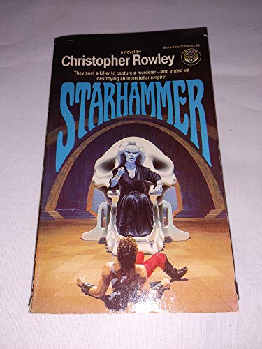 Starhammer (9780345314901) by Rowley, Christopher B.