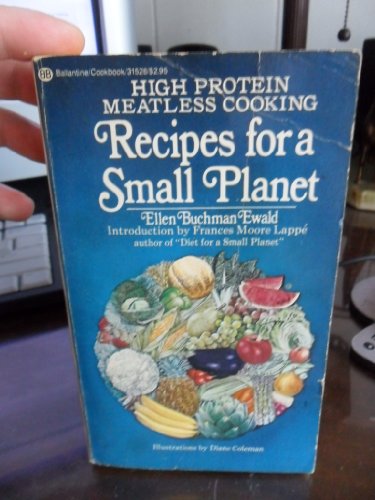 Stock image for Recipes for a Small Planet; The Art and Science of High Protein Vegetarian Cookery for sale by London Bridge Books