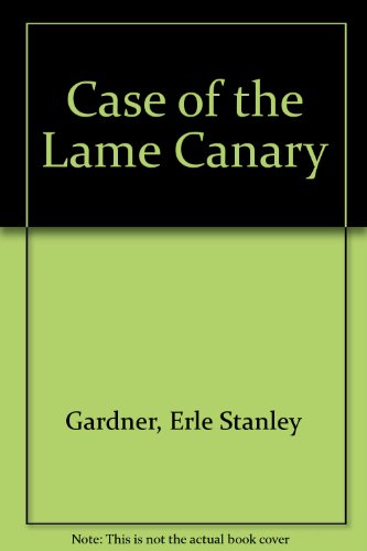 9780345315472: Case of Lame Canary