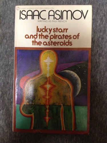 

Lucky Starr and the Pirates of the Asteroid [first edition]