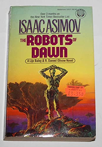Beispielbild fr The Robots of Dawn (R. Daneel Olivaw, No. 3) zum Verkauf von Goodwill of Colorado