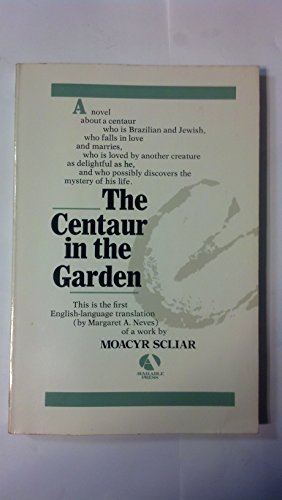 Stock image for THE CENTAUR IN THE GARDEN for sale by ABC Books