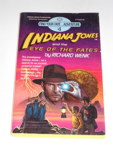 Stock image for Indiana Jones and the Eye of the Fates ( Find Your Fate Adventure # 4 ) for sale by HPB-Diamond